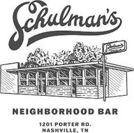 SCHULMAN'S NEIGHBORHOOD BAR 1201 PORTER RD. NASHVILLE, TN SCHULMAN'S NEIGHBORHOOD BAR