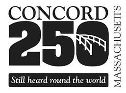 CONCORD MASSACHUSETTS STILL HEARD ROUND THE WORLD 250