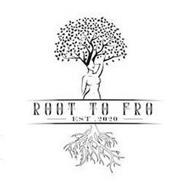 ROOT TO FRO EST 2020