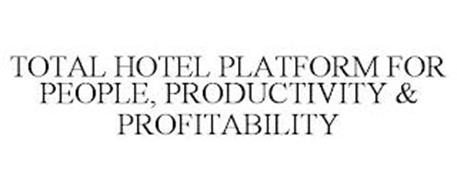 TOTAL HOTEL PLATFORM FOR PEOPLE, PRODUCTIVITY & PROFITABILITY