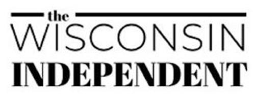 THE WISCONSIN INDEPENDENT