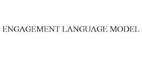 ENGAGEMENT LANGUAGE MODEL