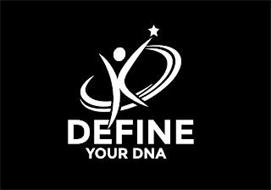 DEFINE YOUR DNA
