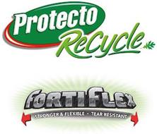 PROTECTO RECYCLE FORTIFLEX STRONGER & FLEXIBLE · TEAR RESISTANT