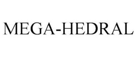 MEGA-HEDRAL