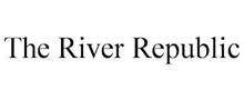 THE RIVER REPUBLIC