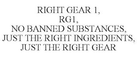 RIGHT GEAR 1, RG1, NO BANNED SUBSTANCES, JUST THE RIGHT INGREDIENTS, JUST THE RIGHT GEAR