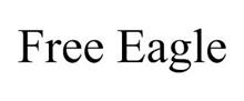 FREE EAGLE