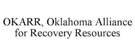 OKARR, OKLAHOMA ALLIANCE FOR RECOVERY RESOURCES