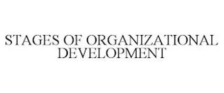 STAGES OF ORGANIZATIONAL DEVELOPMENT