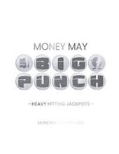 MONEY BIG PUNCH HEAVY HITTING JACKPOTS MONEYMAYLOTTERY.ORG