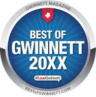 GWINNETT MAGAZINE BEST OF GWINNETT 20XX #LOVEGWINNETT BESTOFGWINNETT.COM