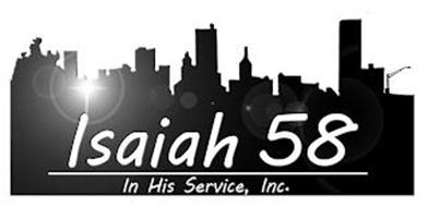 ISAIAH 58 IN HIS SERVICE, INC.