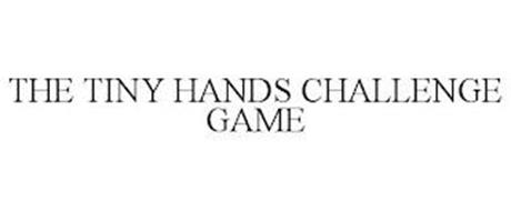 THE TINY HANDS CHALLENGE GAME