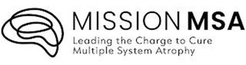 MISSION MSA LEADING THE CHARGE TO CURE MULTIPLE SYSTEM ATROPHY