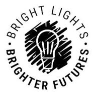 BRIGHT LIGHTS BRIGHTER FUTURES