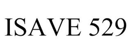 ISAVE 529