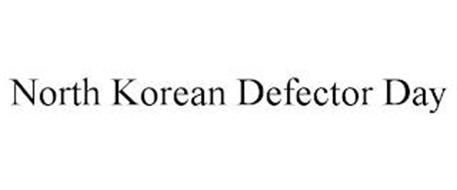 NORTH KOREAN DEFECTOR DAY