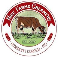 NICE FARMS CREAMERY EST 2009 AMERICAN CORNER MD