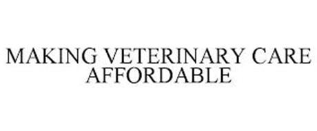 MAKING VETERINARY CARE AFFORDABLE