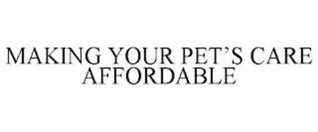 MAKING YOUR PET'S CARE AFFORDABLE