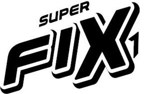 SUPER FIX 1