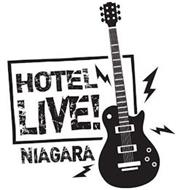 HOTEL LIVE NIAGARA!