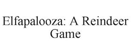 ELFAPALOOZA: A REINDEER GAME