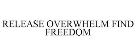 RELEASE OVERWHELM FIND FREEDOM