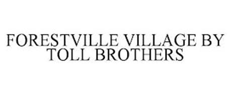 FORESTVILLE VILLAGE BY TOLL BROTHERS