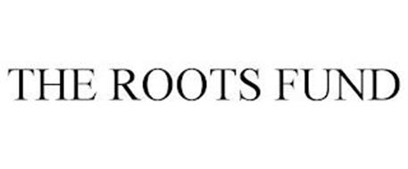 THE ROOTS FUND