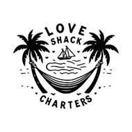 LOVE SHACK CHARTERS