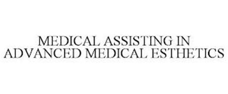 MEDICAL ASSISTING IN ADVANCED MEDICAL ESTHETICS