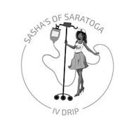 SASHA'S OF SARATOGA IV DRIP