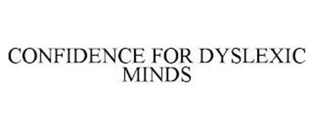 CONFIDENCE FOR DYSLEXIC MINDS