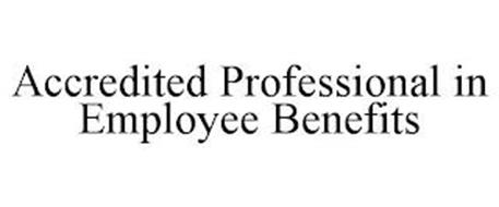 ACCREDITED PROFESSIONAL IN EMPLOYEE BENEFITS