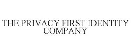 THE PRIVACY FIRST IDENTITY COMPANY