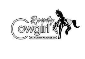 ROWDY COWGIRL EAT DRINK SADDLE UP