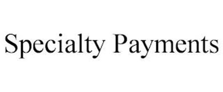 SPECIALTY PAYMENTS