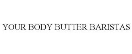 YOUR BODY BUTTER BARISTAS