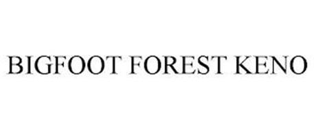 BIGFOOT FOREST KENO