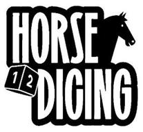 HORSE DICING