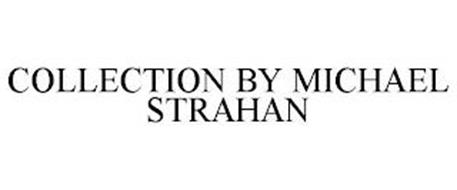 COLLECTION BY MICHAEL STRAHAN