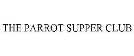 THE PARROT SUPPER CLUB