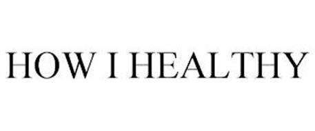 HOW I HEALTHY