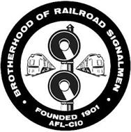 BROTHERHOOD OF RAILROAD SIGNALMEN FOUNDED 1901 AFL-CIO