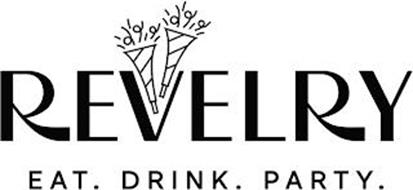 REVELRY EAT. DRINK. PARTY.