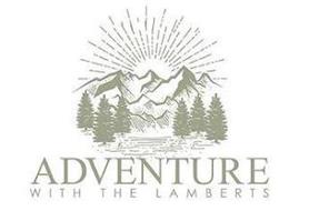 ADVENTURE WITH THE LAMBERTS