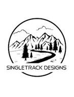 SINGLETRACK DESIGNS LLC