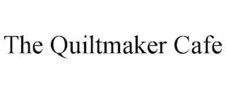 THE QUILTMAKER CAFE